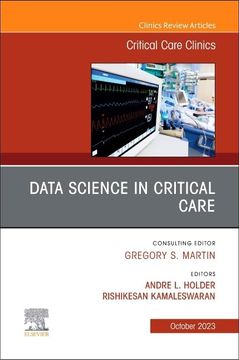 portada Data Science in Critical Care, an Issue of Critical Care Clinics (Volume 39-4) (The Clinics: Internal Medicine, Volume 39-4) (en Inglés)
