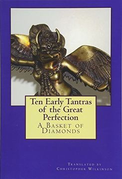 portada Ten Early Tantras of the Great Perfection: A Basket of Diamonds (en Inglés)