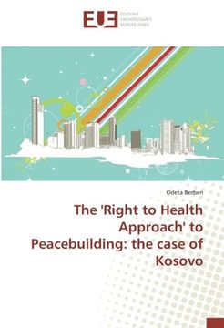portada The 'Right to Health Approach' to Peacebuilding: the case of Kosovo