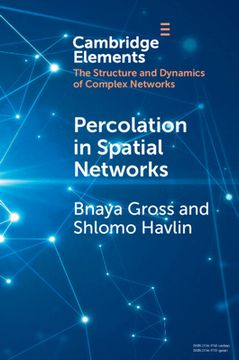 portada Percolation in Spatial Networks: Spatial Network Models Beyond Nearest Neighbours Structures (Elements in Structure and Dynamics of Complex Networks) 
