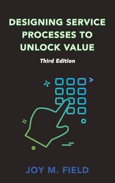 portada Designing Service Processes to Unlock Value, Third Edition