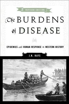portada The Burdens of Disease: Epidemics and Human Response in Western History (en Inglés)