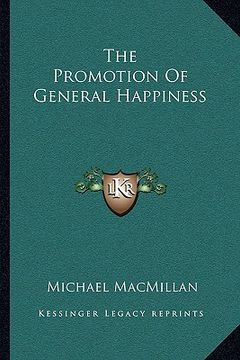 portada the promotion of general happiness (en Inglés)