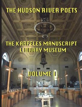 portada The Hudson River Poets at the Karpeles Manuscript Library Museum (en Inglés)