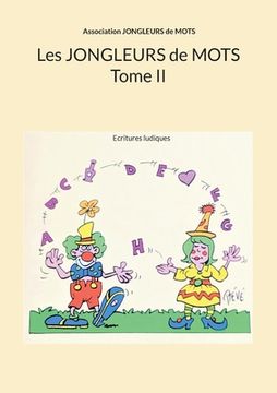 portada Les jongleurs de mots Tome II: Ecritures ludiques (en Francés)