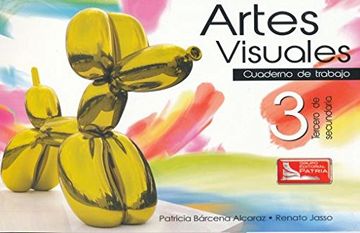 portada ARTES VISUALES CUADERNO DE TRABAJO 3. SECUNDARIA