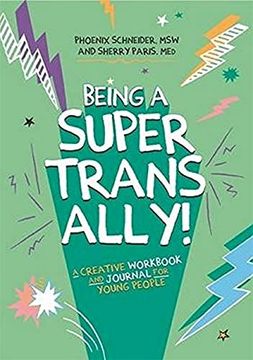 portada Being a Super Trans Ally! A Creative Workbook and Journal for Young People (en Inglés)