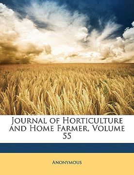portada journal of horticulture and home farmer, volume 55 (en Inglés)