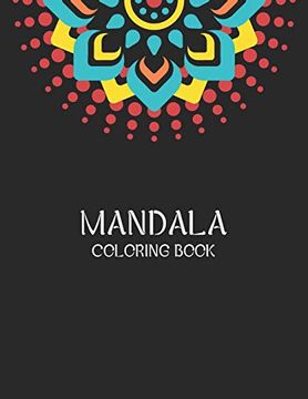 portada Mandala Coloring Book: Coloring Books for Stress Relieving Mandala Designs for Adults Relaxation (en Inglés)