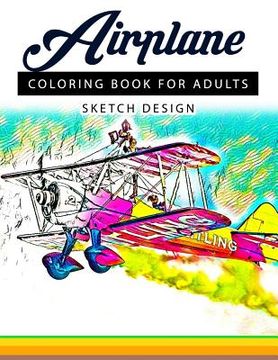 portada Airplane Coloring Books for Adults: A Sketch grayscale coloring books beginner (High Quality picture) (in English)