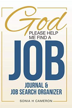portada God Please Help me Find a Job: Journal & job Search Organizer (Job Search Achievement) (in English)