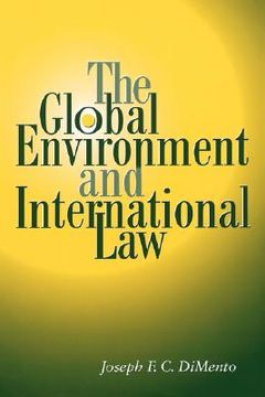 portada the global environment and international law (en Inglés)