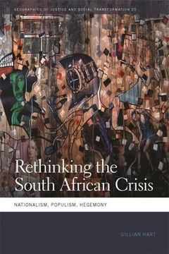 portada Rethinking the South African Crisis (Geographies of Justice and Social Transformation) (in English)