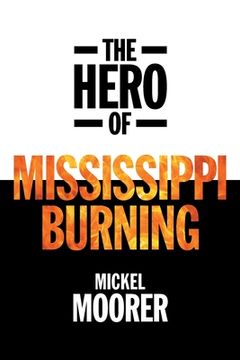 portada The Hero of Mississippi Burning