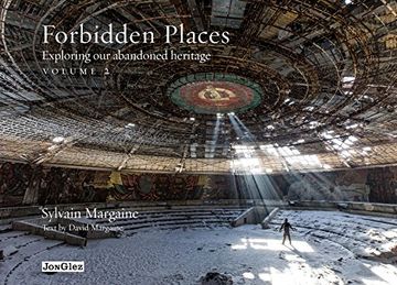 portada Forbidden places. Exploring our abandoned heritage. Ediz. illustrata: 2 (Jonglez Guides)
