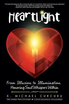 portada Heartlight: From Illusion to Illumination-Honoring Soul Whispers Within (en Inglés)