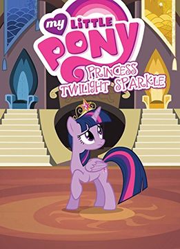 portada My Little Pony: Princess Twilight Sparkle (en Inglés)