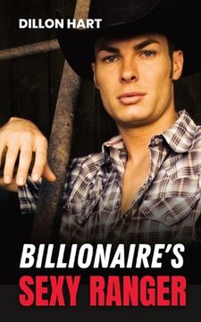 portada Billionaire's Sexy Ranger: Gay Romance (in English)