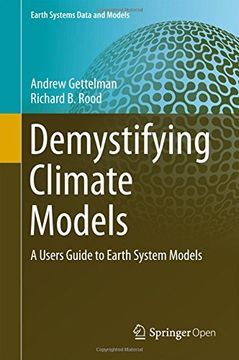portada Demystifying Climate Models: A Users Guide to Earth System Models (Earth Systems Data and Models) (en Inglés)