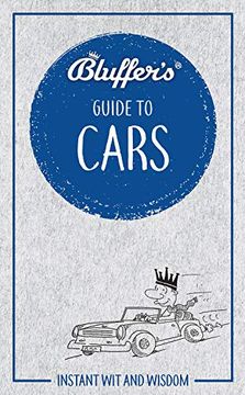 portada Bluffer's Guide to Cars: Instant wit and Wisdom (Bluffer's Guides) (in English)