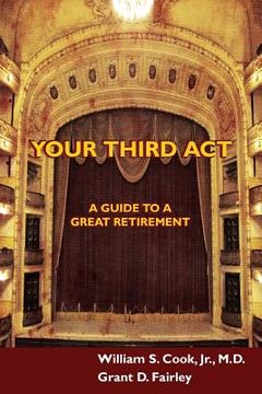portada Your Third Act: A Guide to a Great Retirement (en Inglés)