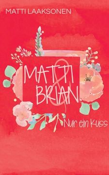 portada Matti & Brian 2: Band 2: Nur ein Kuss (en Alemán)