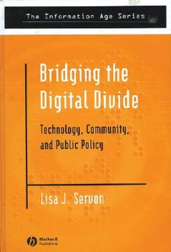portada bridging the digital divide: technology, community and public policy (en Inglés)