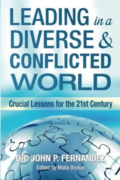 portada Leading in a Diverse & Conflicted World: Crucial Lessons for the 21st Century (en Inglés)