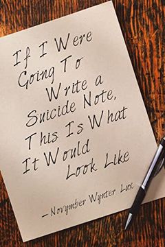 portada If i Were Going to Write a Suicide Note, This is What it Would Look Like (en Inglés)