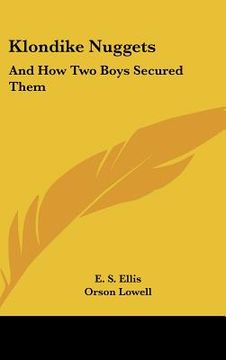 portada klondike nuggets: and how two boys secured them (en Inglés)