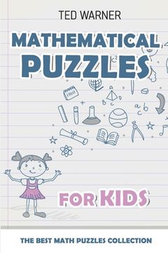 portada Mathematical Puzzles For Kids: Mathrax Puzzles - 200 Math Puzzles with Answers (en Inglés)