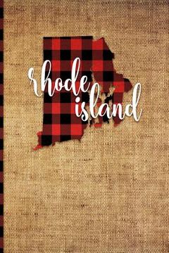 portada Rhode Island: 6 X 9 108 Pages: Buffalo Plaid Rhode Island State Silhouette Hand Lettering Cursive Script Design on Soft Matte Cover