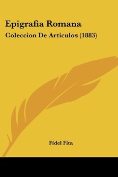 portada Epigrafia Romana: Coleccion de Articulos (1883)