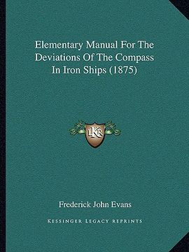 portada elementary manual for the deviations of the compass in iron ships (1875) (in English)