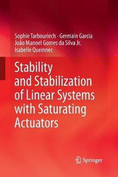 portada Stability and Stabilization of Linear Systems with Saturating Actuators (en Inglés)