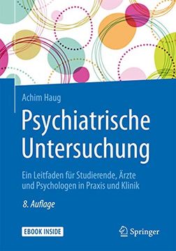 portada Psychiatrische Untersuchung: Ein Leitfaden für Studierende, Ärzte und Psychologen in Praxis und Klinik (en Alemán)