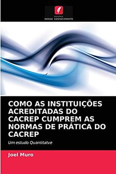 portada Como as Instituições Acreditadas do Cacrep Cumprem as Normas de Prática do Cacrep: Um Estudo Quantitatve (en Portugués)