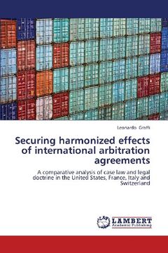 portada Securing Harmonized Effects of International Arbitration Agreements
