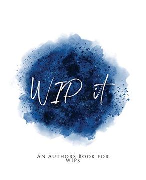 portada Wip It! ~ an Author's Book for Wips ~ Blue Version (en Inglés)