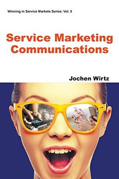 portada Service Marketing Communications (Winning In Service Markets Series)