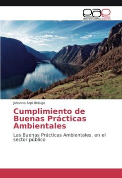 portada Cumplimiento de Buenas Prácticas Ambientales: Las Buenas Prácticas Ambientales, en el sector público (Spanish Edition)