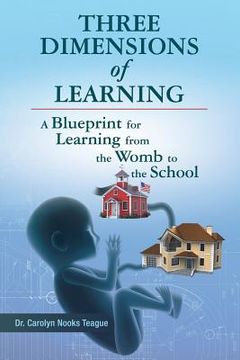 portada Three Dimensions of Learning: A Blueprint for Learning from the Womb to the School (in English)