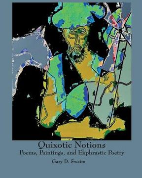 portada Quixotic Notions: Poems, Paintings, and Ekphrastic Poetry (en Inglés)