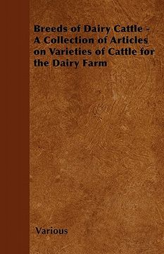 portada breeds of dairy cattle - a collection of articles on varieties of cattle for the dairy farm