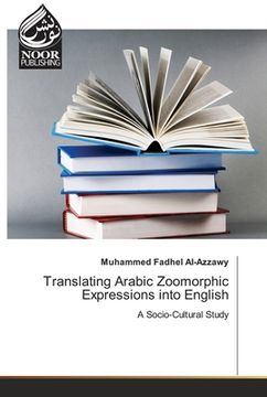 portada Translating Arabic Zoomorphic Expressions into English (en Inglés)