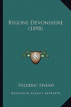 portada bygone devonshire (1898) (en Inglés)