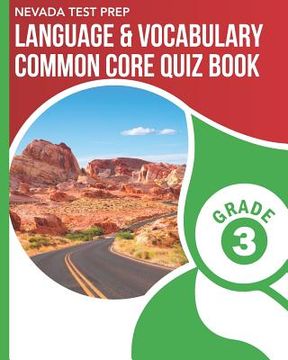 portada NEVADA TEST PREP Language & Vocabulary Common Core Quiz Book Grade 3: Covers the Common Core Language Standards (en Inglés)