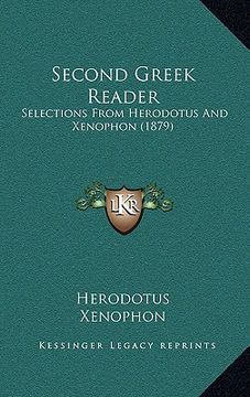 portada second greek reader: selections from herodotus and xenophon (1879) (en Inglés)