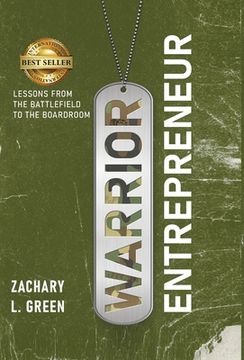 portada Warrior Entrepreneur - Lessons From The Battlefield To The Boardroom (en Inglés)