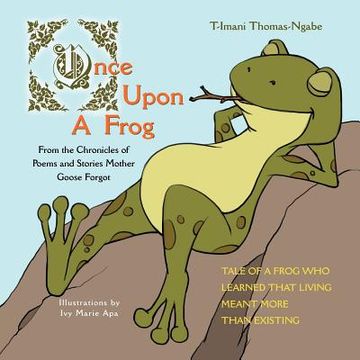 portada once upon a frog: from the chronicles of (en Inglés)